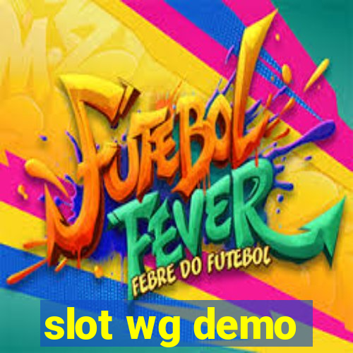 slot wg demo